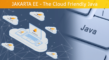 How Is Jakarta EE, The Cloud-Friendly Java, Revolutionizing The Future