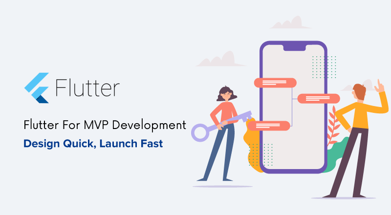 Flutter For MVP Development