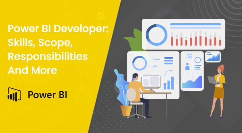 What Is Bi Developer: Role, Responsibilities And Skills | Altexsoft