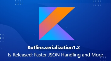 Feature-Image-Kotlinx.serialization-1.2