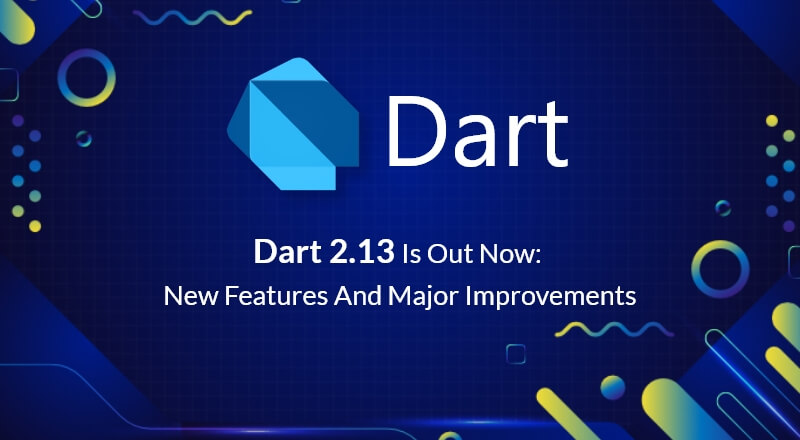 Dart-2.13-Release