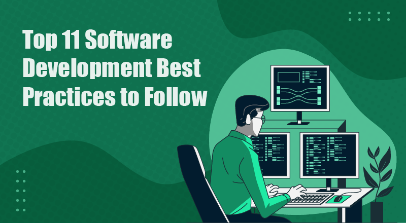 Top 11 Software Development Best Practices to Follow | SPEC INDIA
