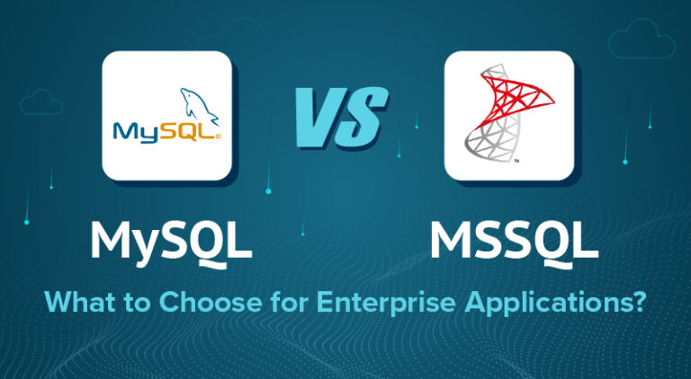 MySQL vs MSSQL: What to Choose for Enterprise Applications? | SPEC INDIA