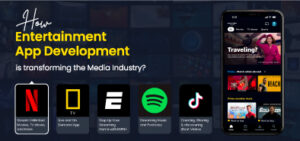 From Traditional to Digital: How Entertainment App Development is Changing the Media Industry(blog image)