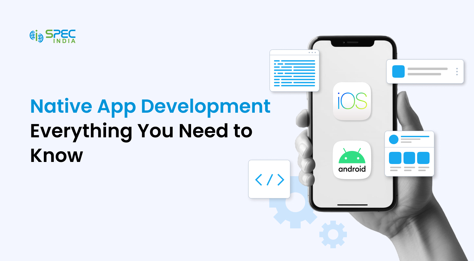 All About Native App Development: A Comprehensive Guide