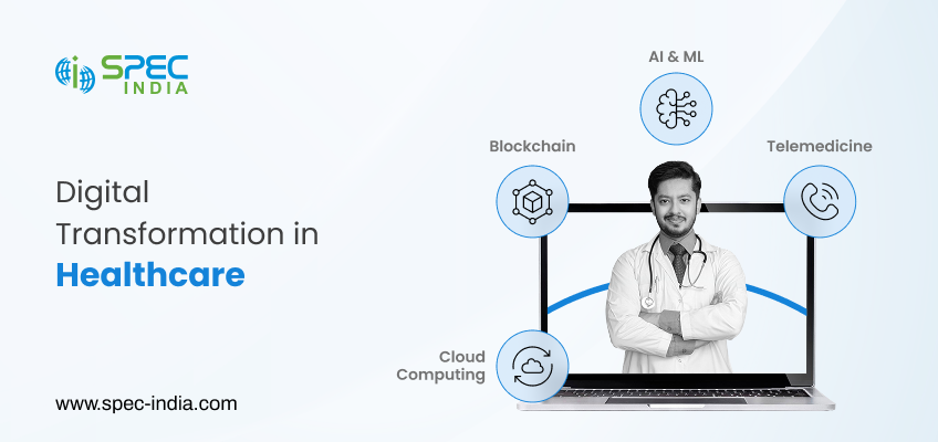 SPEC INDIA’s Role in Healthcare Digital Transformation