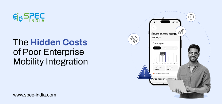 Hidden Costs of Undermanaged Enterprise Mobility