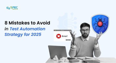 8 Mistakes to Avoid in Test Automation Strategy