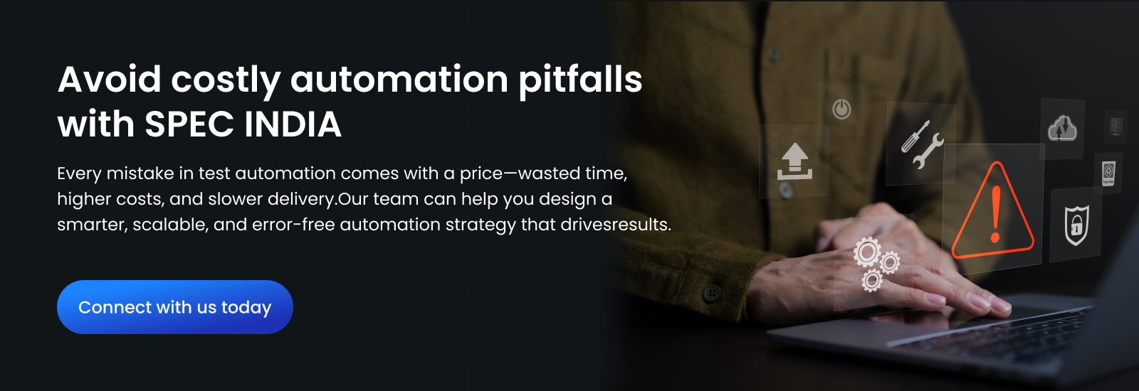 Avoid costly automation pitfalls with SPEC INDIA