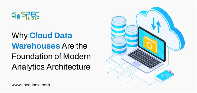 Cloud Data Warehouses: Foundation of Modern Analytics