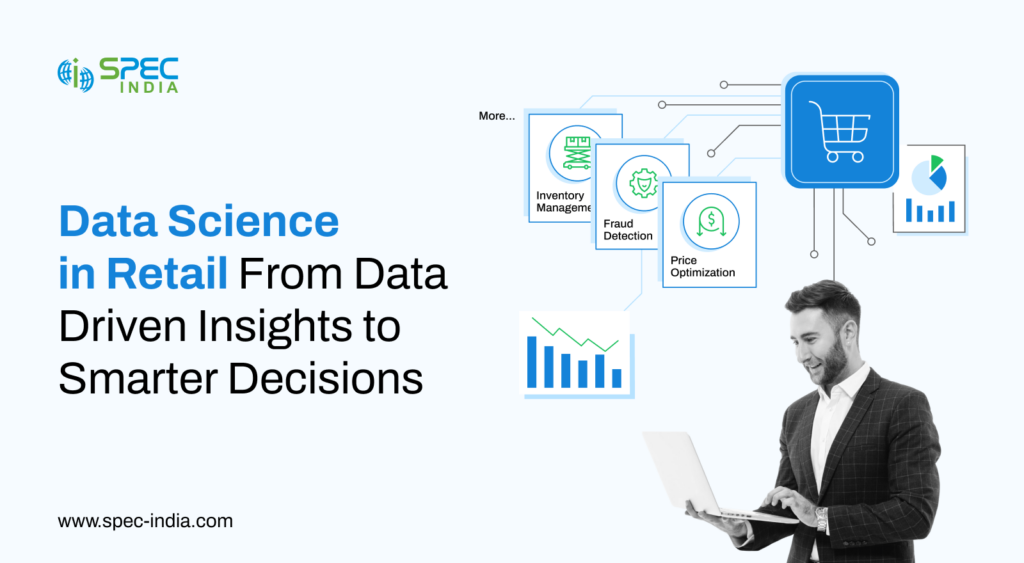 Data Science in Retail: Driving Growth with Data-Driven Insights