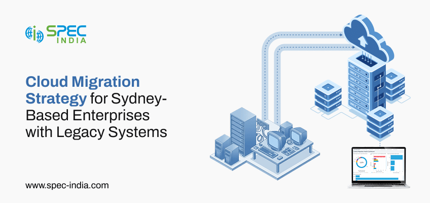 Cloud Migration Strategies for Sydney-Australia based Businesses